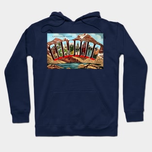 Greetings from Colorado - Vintage Large Letter Postcard Hoodie